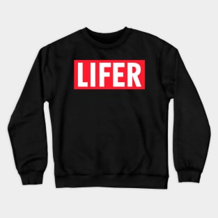 Lifer Crewneck Sweatshirt